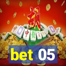 bet 05